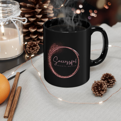Anxiety Driven 11oz Black Mug